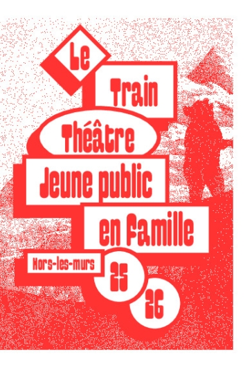 Programme jeune public Train théâtre 2025-2026