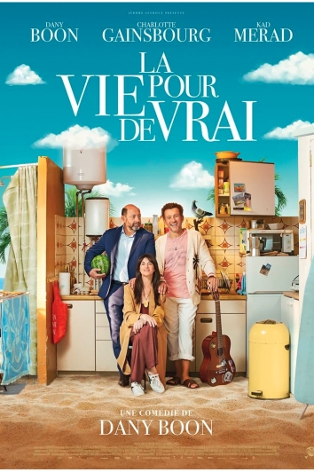 Affiche : La vie pour de vrai